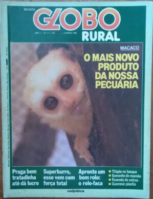 Revista Globo Rural 4 / Macaco produto da nossa Pecuária Tilapia.