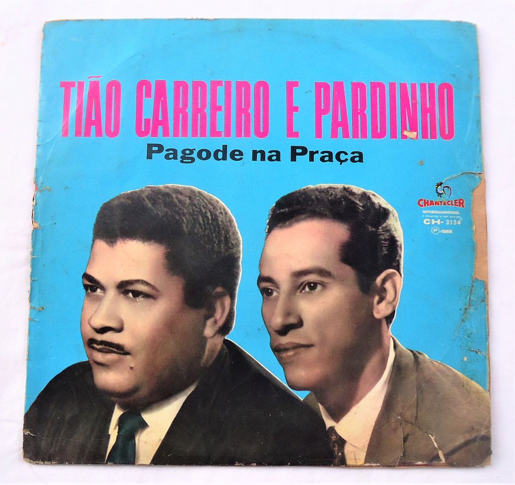 LP Vinil - Tiao Carreiro e Pardinho - Pagode na Praça - Chantecler - 1966