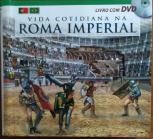 Livro Capa Dura Vida Cotidiana na Roma Imperial