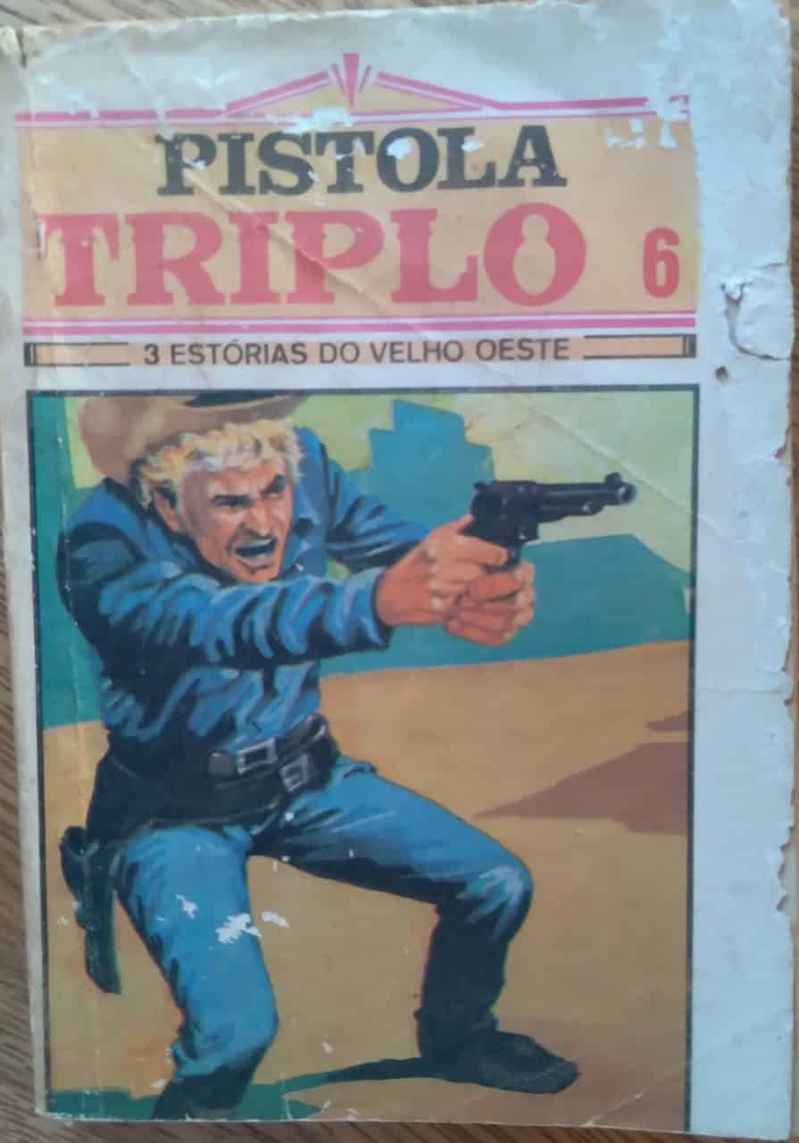 | Casa do Colecionador Bolsilivro NL Pistola Triplo / Último amigo Dias sem Fim Golpe da Prata.