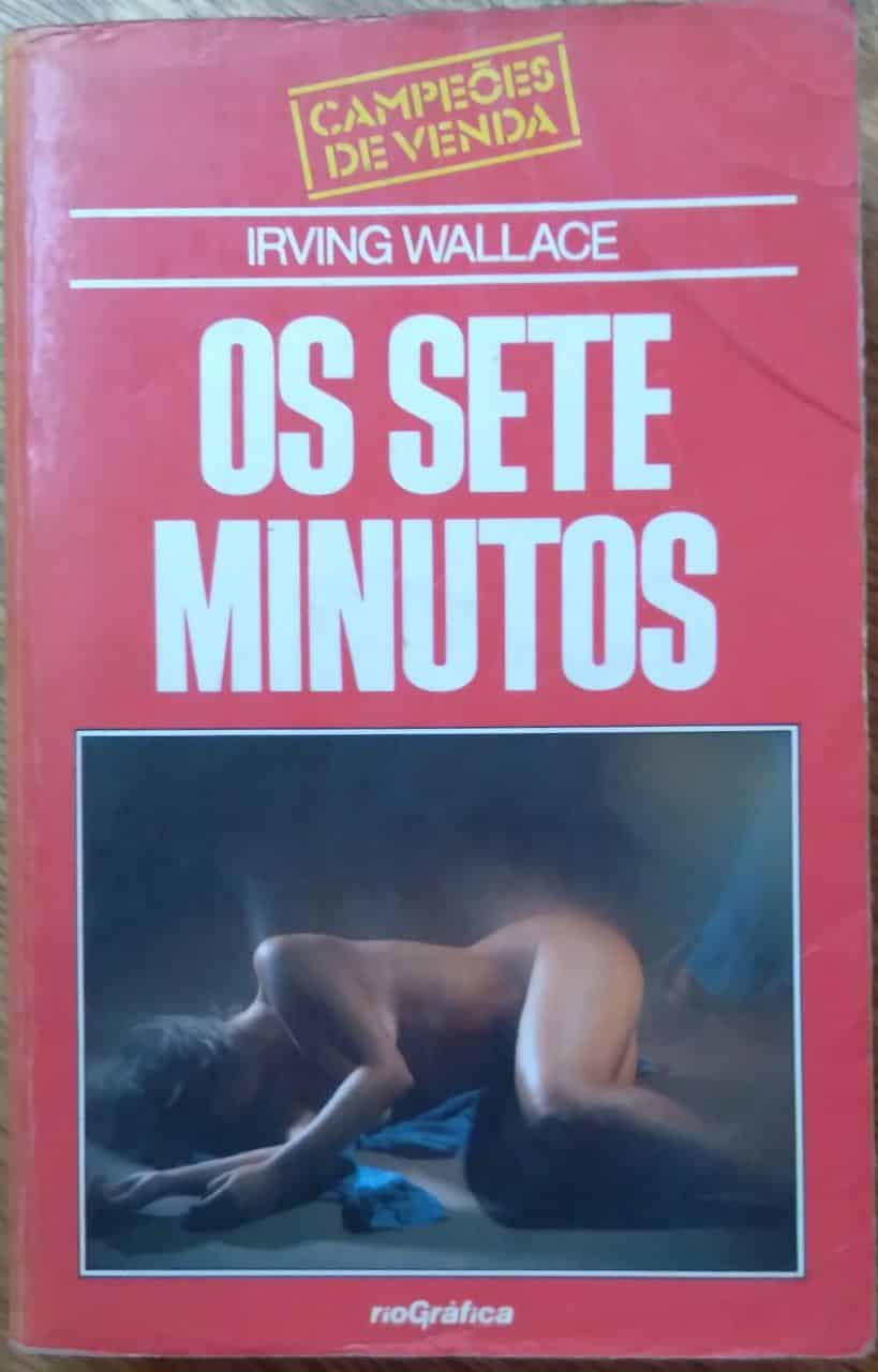 | Casa do Colecionador Bolsilivro Rio Gráfica Campeoes de Venda 1 / Os sete minutos Irving Wallace.