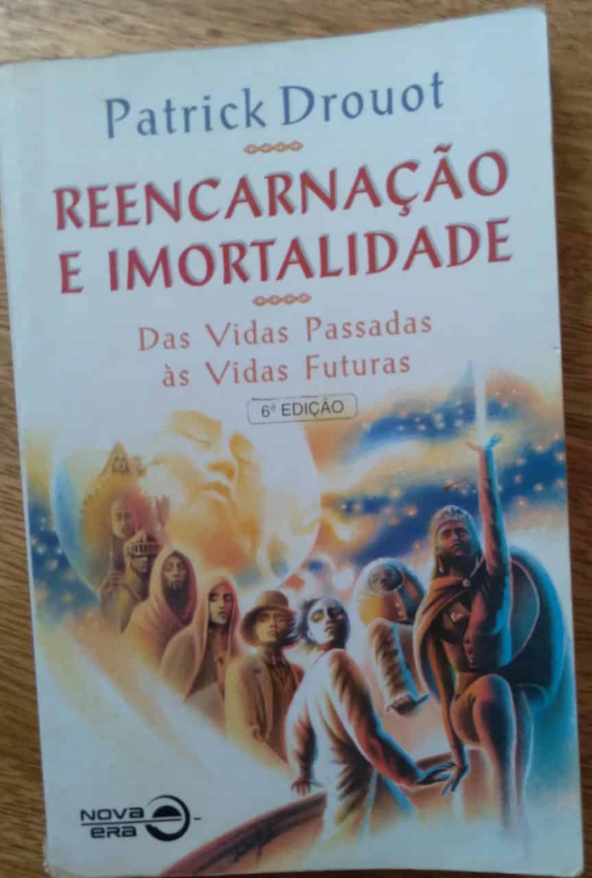 | Casa do Colecionador Livro Nova Era Reencarnação e Imortalidade / Patrick Drouot