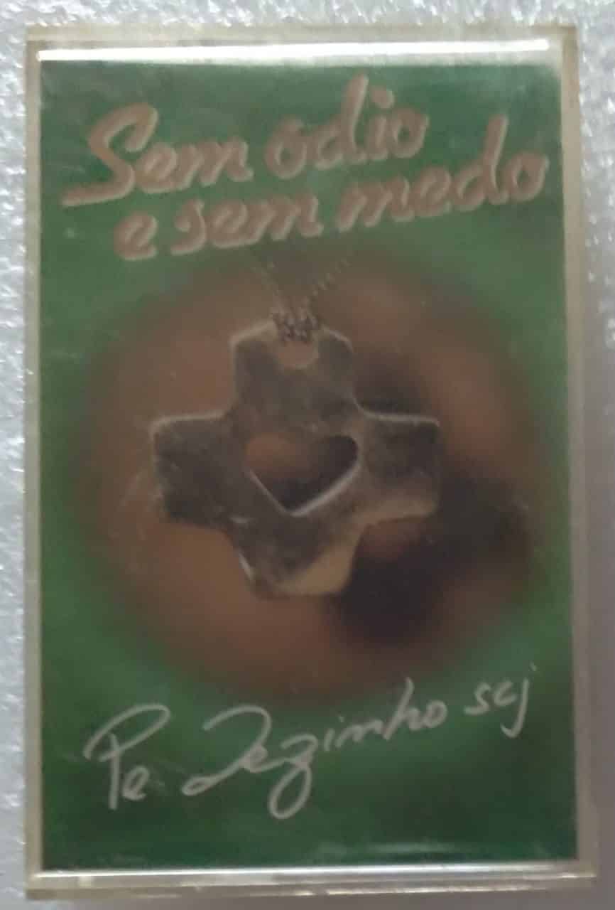 | Casa do Colecionador K7 Comep Padre Zezinho / Sem ódio e sem medo / lacrada.