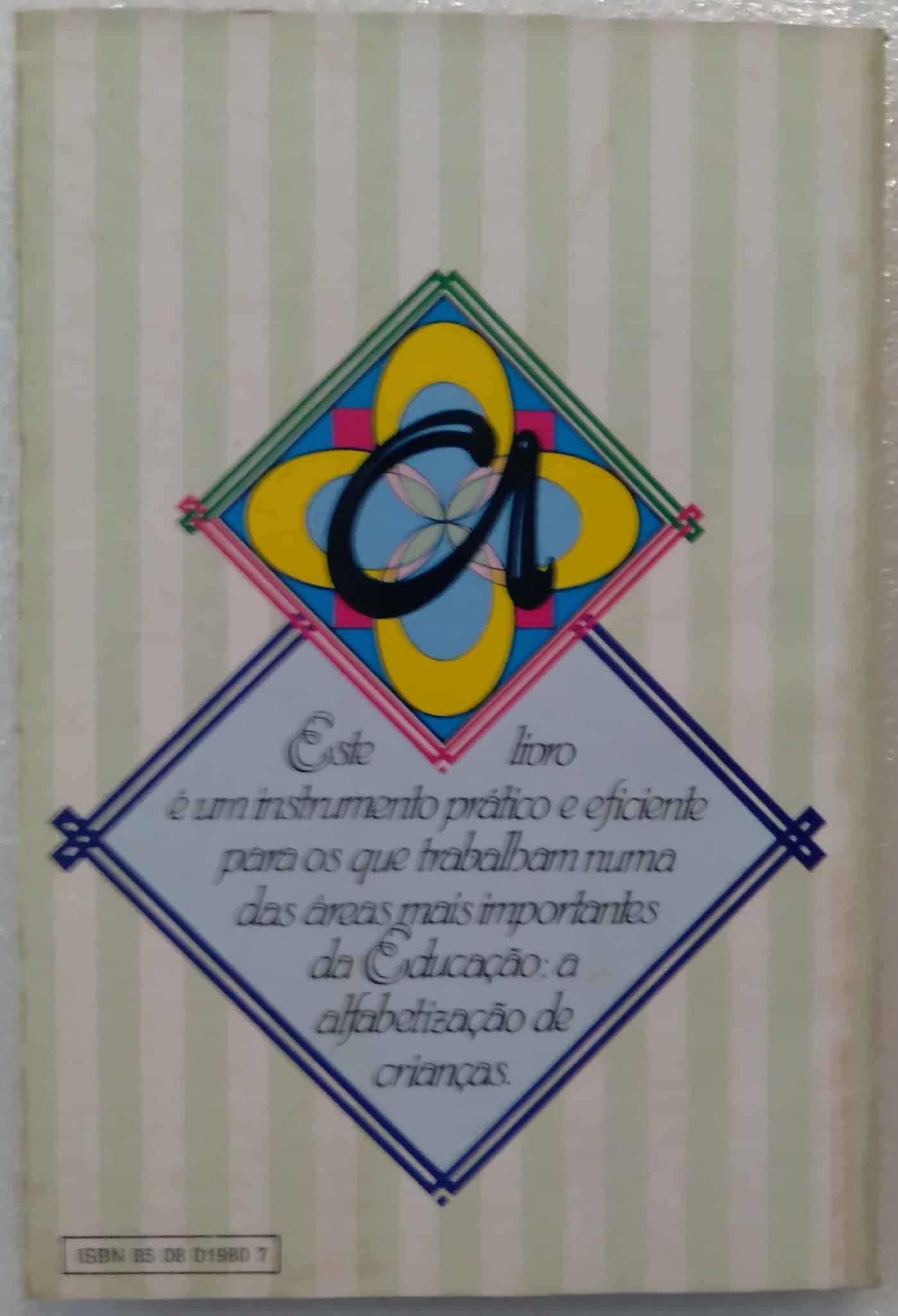 | Casa do Colecionador 242S Livro Processo de alfabetização. subsídios para trabalho. Glaurea Basso dos Santos. Ed Atica