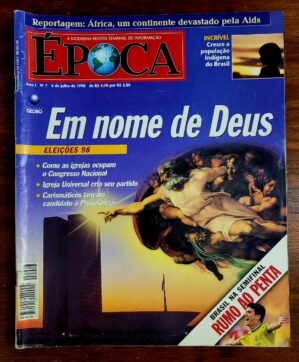 Época Nº 07 (Editora Globo) Em nome de Deus - Eleições 98 - 06/071998 (Revista)