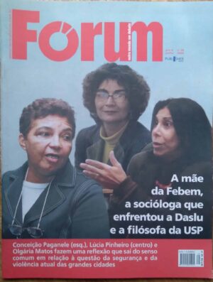 F30G Forum outro mundo 39 2006 / Mãe da Febem Filisofa da USP.