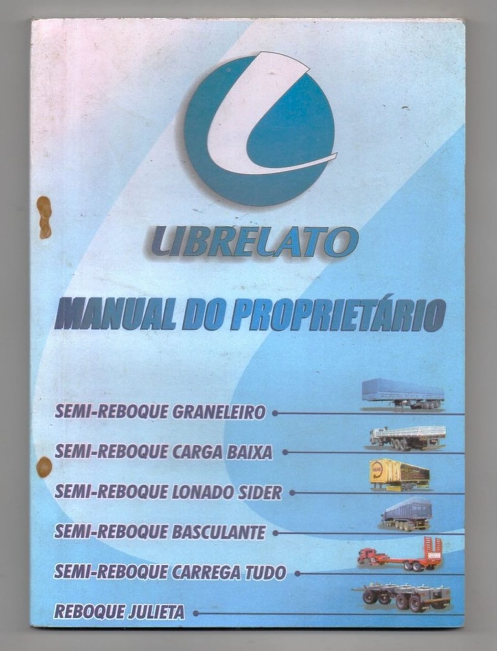 | Casa do Colecionador Manual Do Proprietario Semi Reboques Librelato 2004 2005