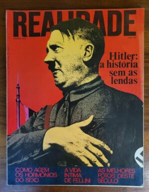 Realidade Nº 89 - Hitler: A História sem as Lendas (Editora Abril) Agosto 1973 (Revista)