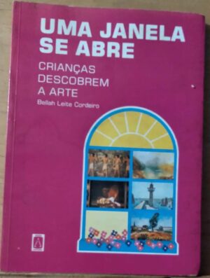 Livro Uma janela se abre Crianças descobrem a arte.