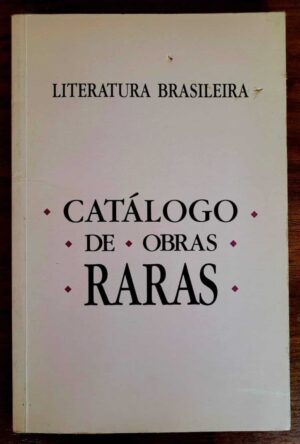 Catálogo de Obras Raras da Literatura Brasileira