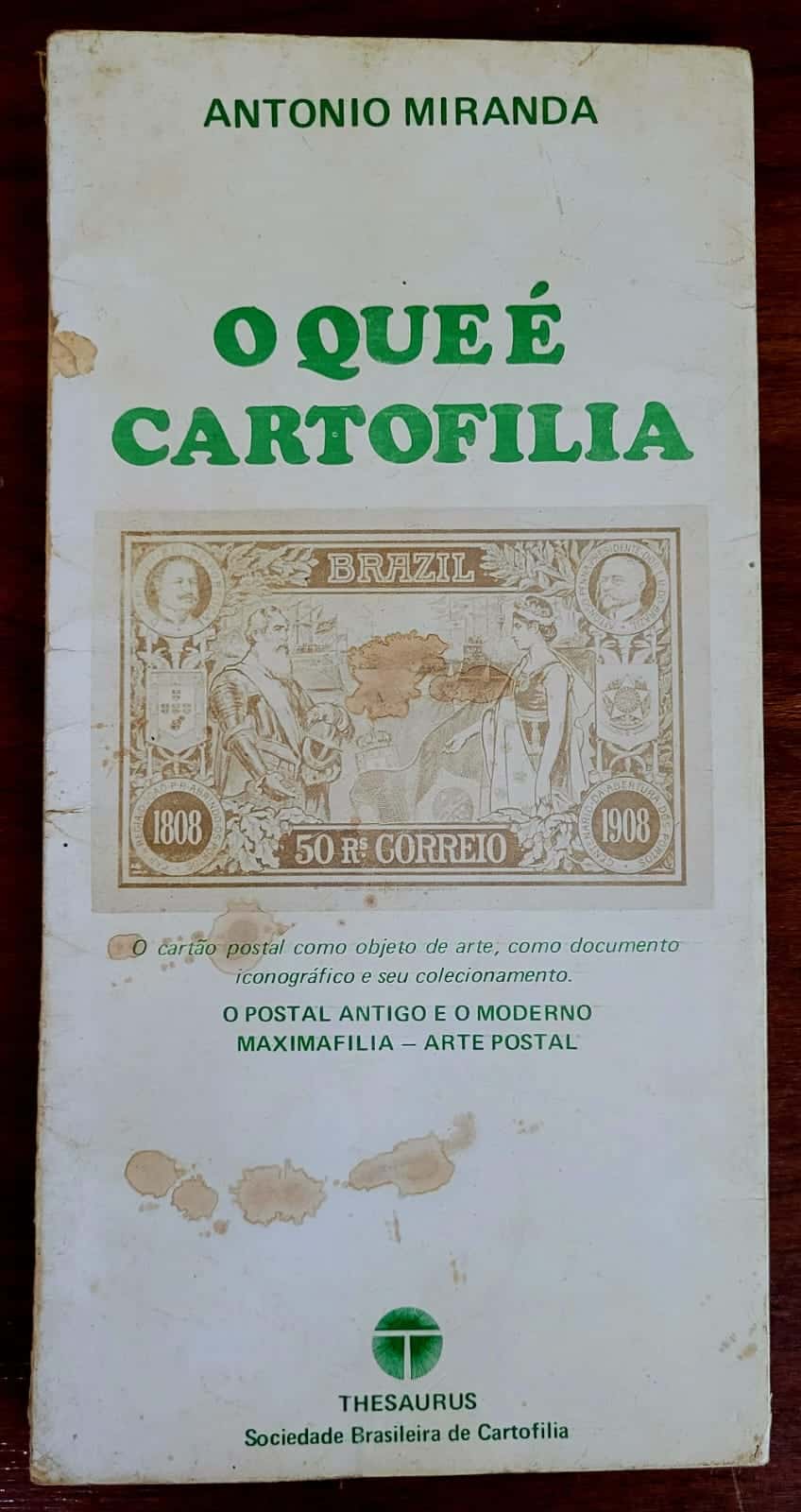 | Casa do Colecionador - Livro O Que é Cartofilia (Autor Antônio Miranda) Anos 80