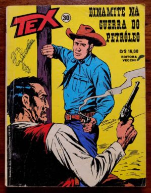 Tex Nº 30 - Dinamite na Guerra do Petróleo (Editora Vecchi) - Outubro 1979