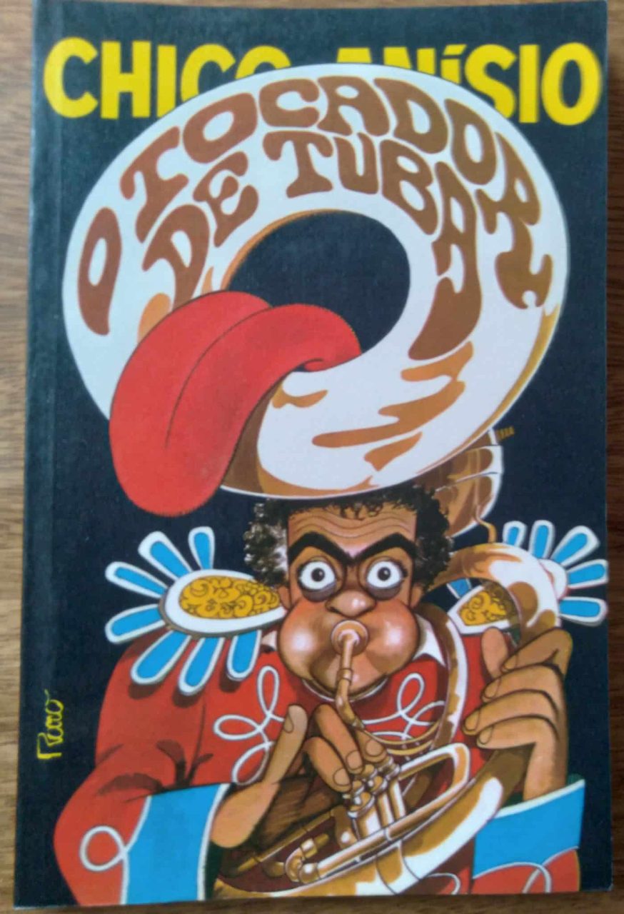 | Casa do Colecionador Livro O Tocador de tuba. Chico Anisio. Ed Rocco.