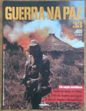 G29 Fascículo Guerra na Paz 33. Fim do império portugues. Vietnam.
