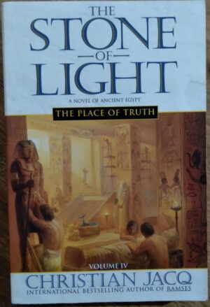 Book The stone of light 4. The place of truth. Christian Jacq.