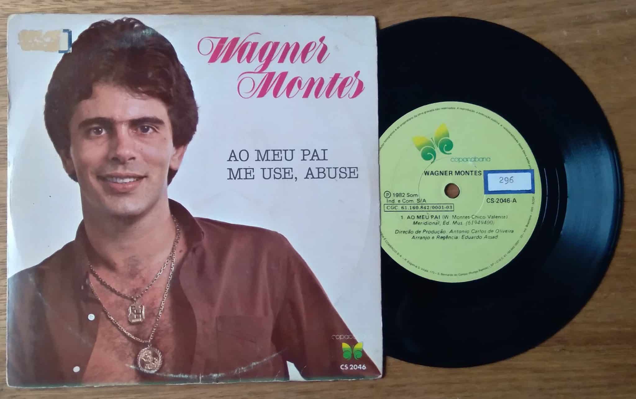 Vinil compacto Wagner Montes. Ao meu pai. Ed Copacabana.