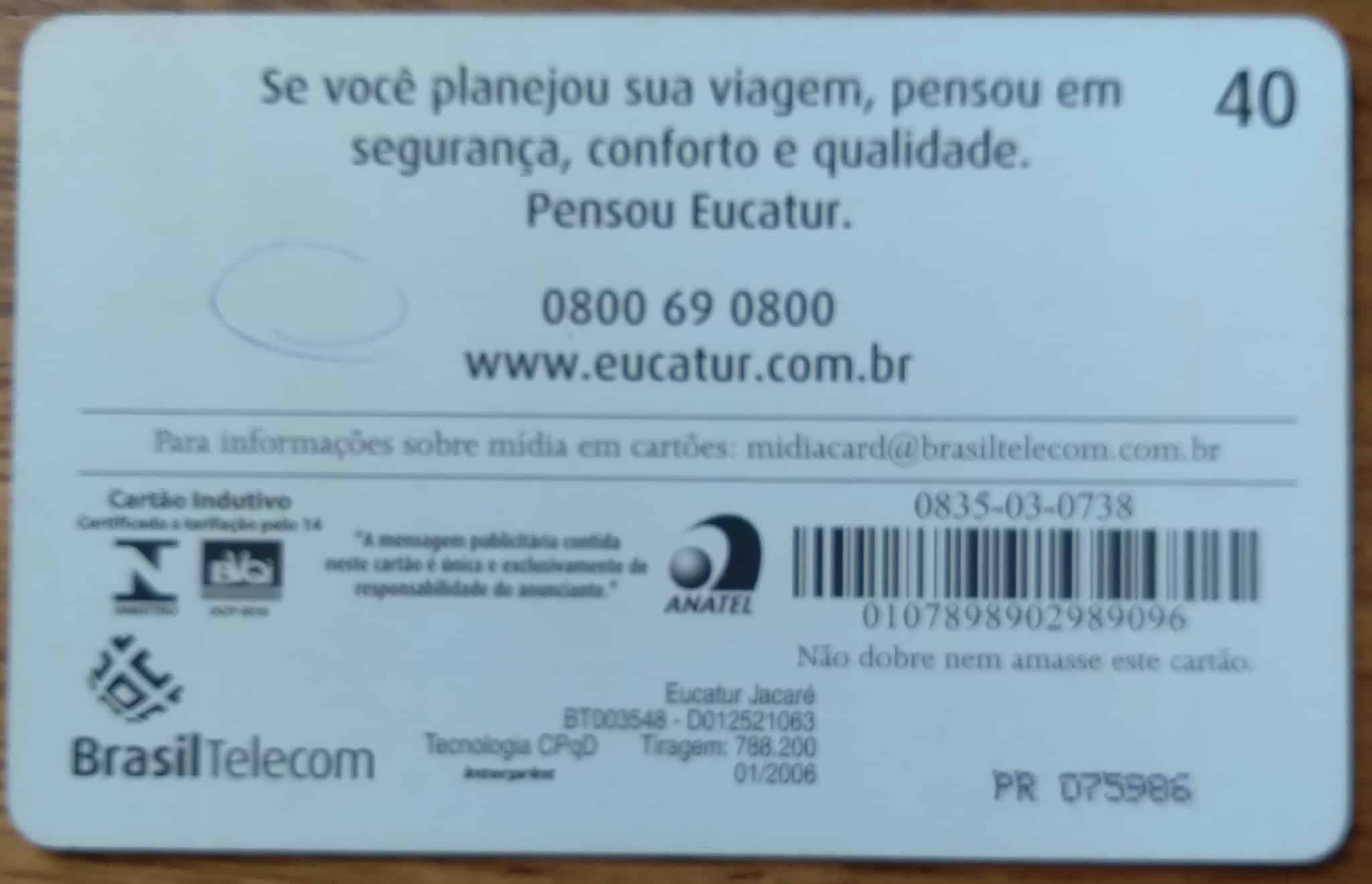 | Casa do Colecionador Cartao Telefone Brasil Telecom Bt 2006 Midia Onibus Eucatur Jacare Tir Interprint 788200