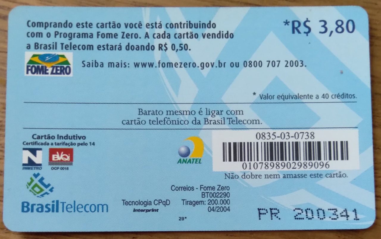 | Casa do Colecionador Cartão telefone Brasil Telecom BT. Fome zero valor declarado. Tir Interprint 200000.