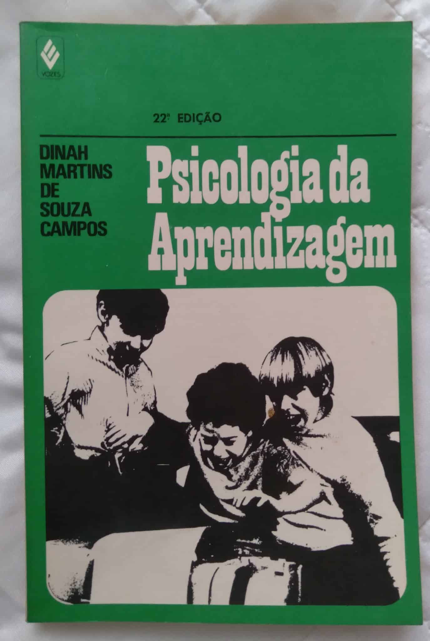 | Casa do Colecionador Livro Psicologia da aprendizagem. Dinah Martins de S Campos. Ed Vozes.