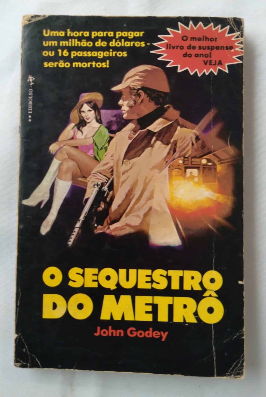 | Casa do Colecionador Lq17. Bolsilivro Edibolso O sequestro do metrô. John Godey.