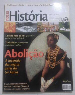 Nossa História Nº 19 – Abolição (Editora Vera Cruz) Maio 2005 (Revista)