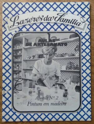 242S Revista Lazeres da família Aulas de artesanato 2. Pintura em madeira.