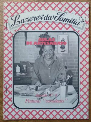 242S Revista Lazeres da família Aulas de artesanato 4. Pinturas Variedades.