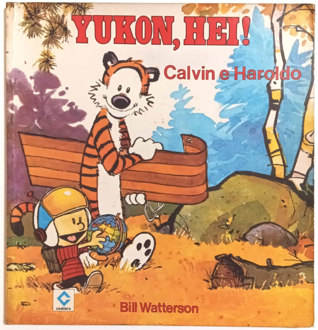 | Casa do Colecionador Calvin e Haroldo: Yukon, Hei! Cedibra-1989. HQ/Gibi