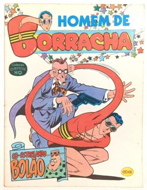 Homem de Borracha - Coleção Clássicos HQ nº1, Ebal-1984. HQ/Gibi/Clássicos