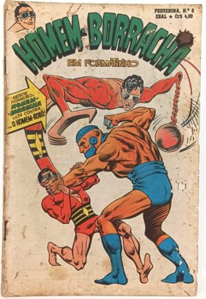 Pequenina nº6 - Homem-Borracha, em formatinho, Ebal-1977. HQ/Gibi