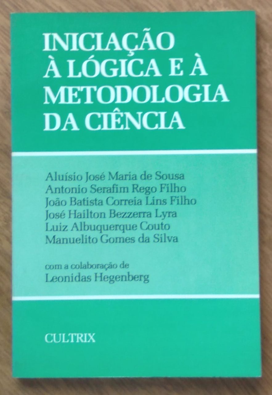 | Casa do Colecionador 243T Livro Iniciação à lógica e à metodologia da ciência. Ed Cultrix.