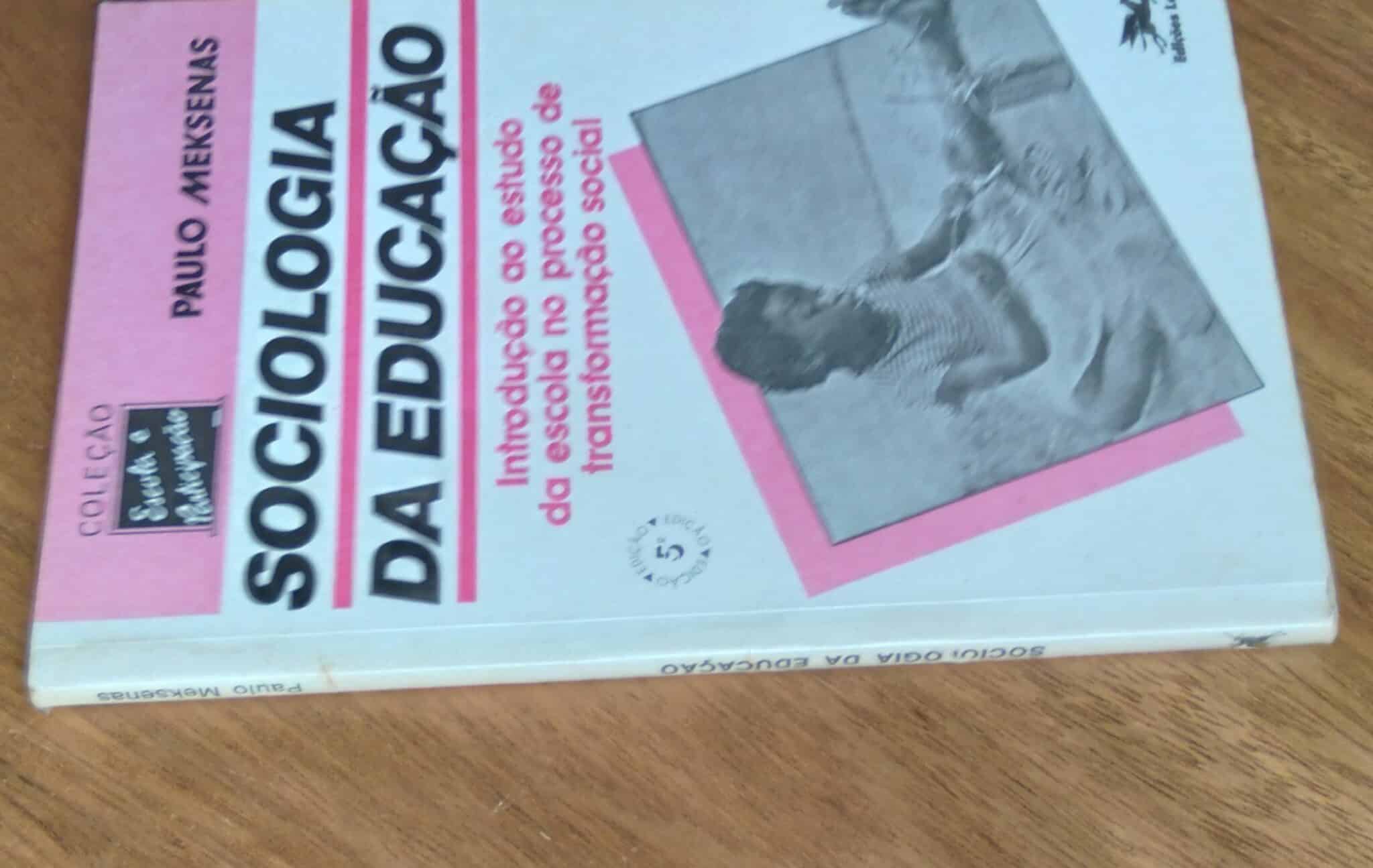 | Casa do Colecionador 243T Livro Sociologia da educação. Paulo Meksenas. Loyola