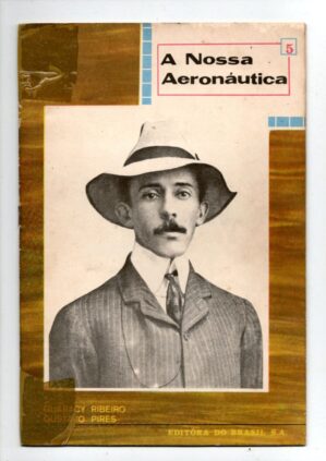 Livro Escolar - A Nossa Aeronautica - Editora do Brasil - Anos 70