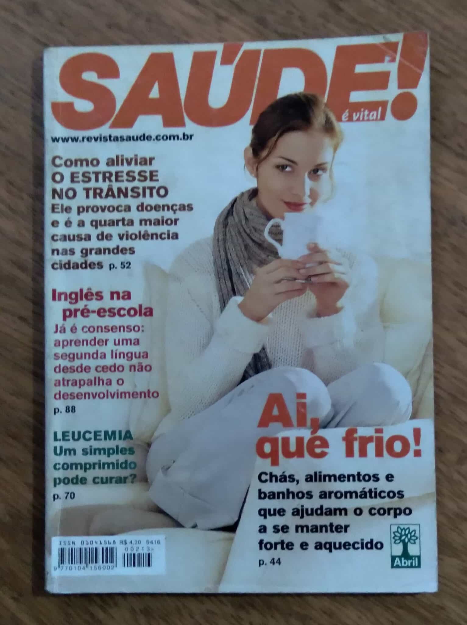 | Casa do Colecionador Lq19. Revista Saúde é vital 213. Que frio Estresse no trânsito Chás Leucemia.