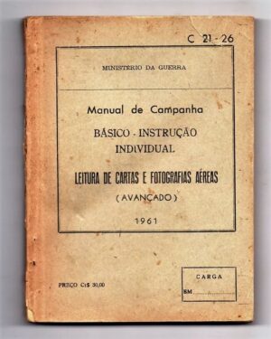 Manual De Campanha - Leitura De Cartas E Fotos Aereas - 1961