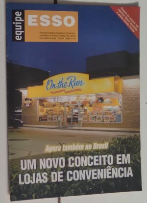 Ne5s. Revista Equipe Esso 163. On the Run loja de conveniência.