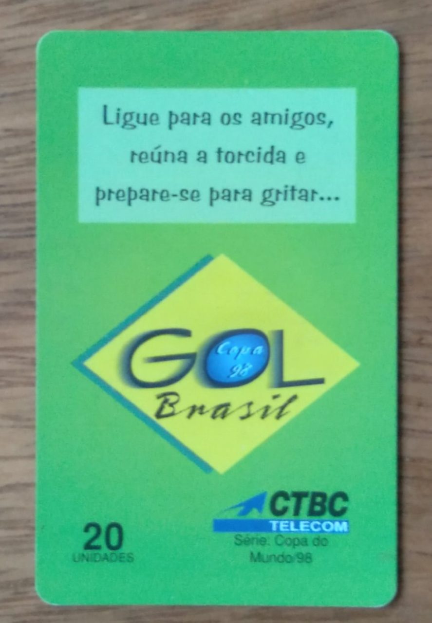 | Casa do Colecionador Cartão telefone Brasil CTBC Telecom. Copa do mundo 98. Ligue e prepare-se para gritar.