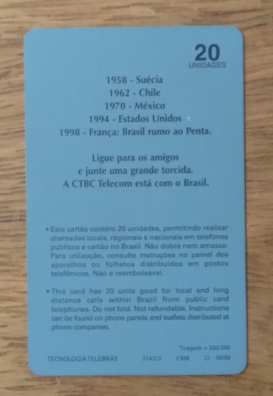 | Casa do Colecionador Cartão telefone Brasil CTBC Telecom. Copa do mundo 98. Ligue e prepare-se para gritar.