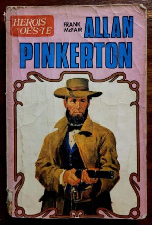 Heróis do Oeste Nº 24 - Allan Pinkerton (Livro de Bolso / Bolsilivro)