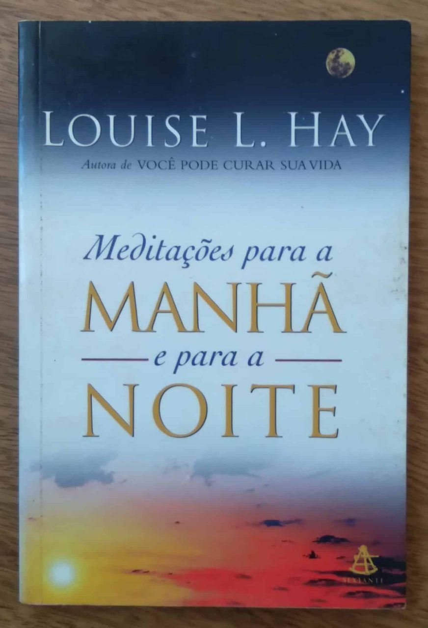 | Casa do Colecionador Lq21. Livro Meditaçoes para a manhã e para a noite. Louise L Hay.