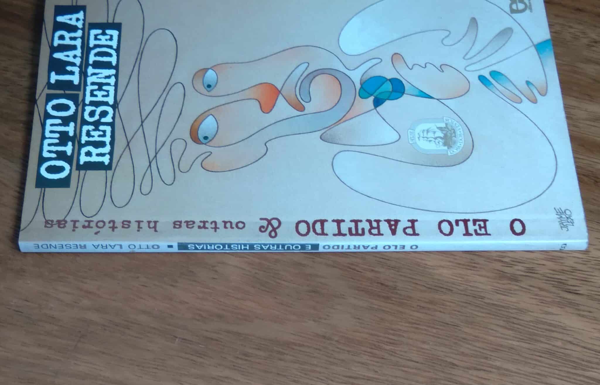 | Casa do Colecionador Lq21. Livro Otto Lara Resende. O elo partido & outras histórias.