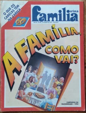 FCGR. Revista Família Cristã 698. A Família como vai? CF 1994.