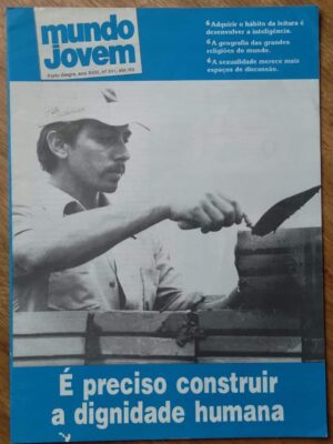 FGGR. Revista Mundo jovem 241. Construir a dignidade humana.