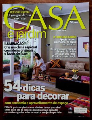 Casa e Jardim Nº 651 - 54 Dicas para Decorar (Abril 2009)