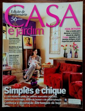 Casa e Jardim Nº 653 - Edição de Aniversário 56 Anos - Simples e Chique (Junho 2009)
