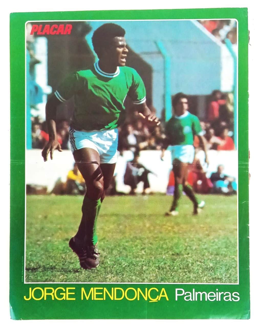 | Casa do Colecionador Mini Poster da Revista Placar Nº 330 - Jorge Mendonça - SE Palmeiras - 1976