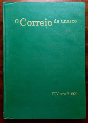 O Correio da Unesco - FGV - Ano 7 (Edição Encadernada com as 12 Edições de 1979)