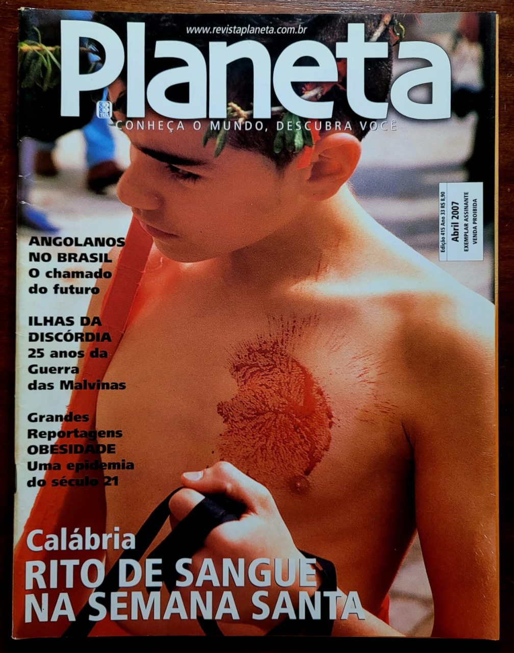 | Casa do Colecionador Planeta Nº 415 - Calábria - Rito de Sangue na Semana Santa (Editora Três) Abril 2007