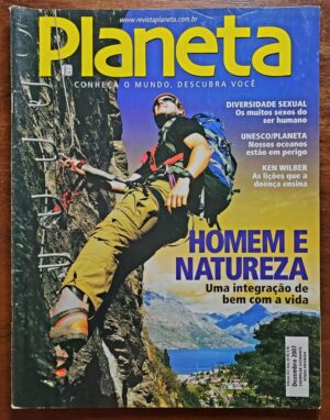 Planeta Nº 423 - Homem e Natureza - Uma Integração de Bem com a Vida (Editora Três) Dezembro 2007