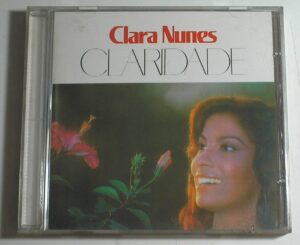 Clara Nunes – CD - Claridade - Grandes Sucessos da época - P. 1975